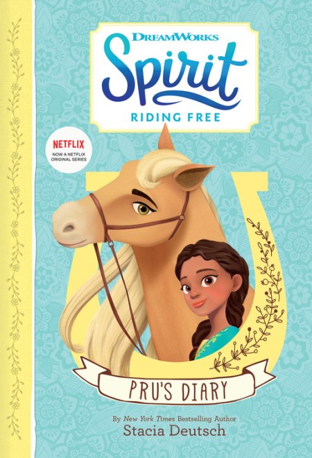 Spirit Riding Free: Pru's Diary by Stacia Deutsch | Little, Brown Books