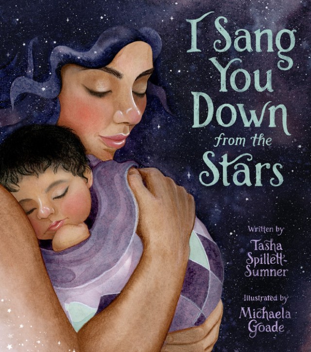 I Sang You Down from the Stars by Tasha Spillett-Sumner | Little, Brown  Books for Young Readers